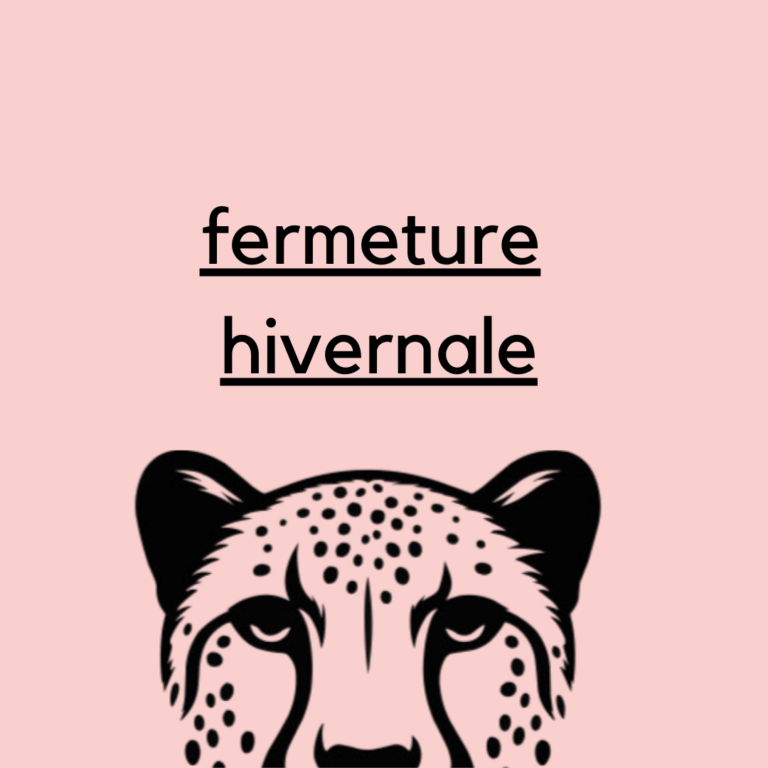 fermeture hivernale.