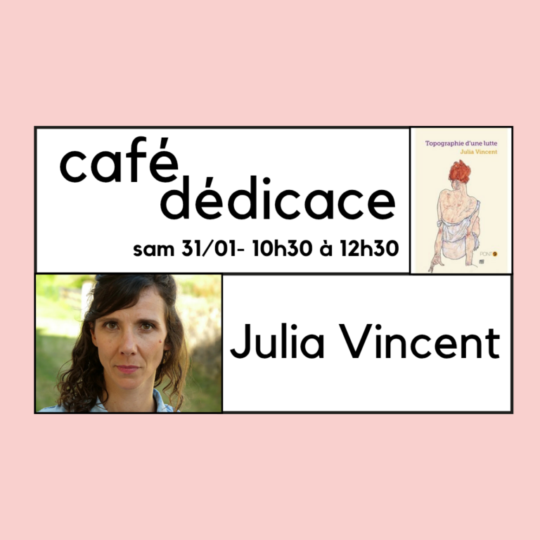 café dédicace avec Julia Vincent.