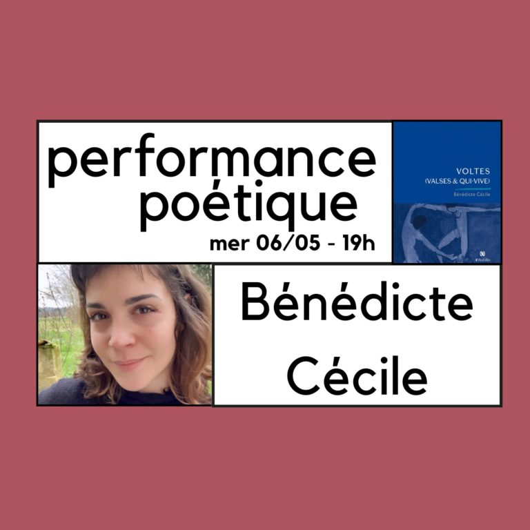 performance poétique de Bénédicte Cécile.